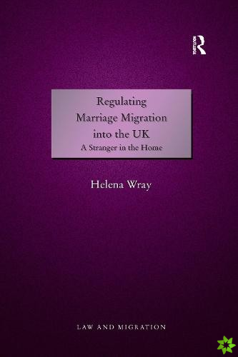 Regulating Marriage Migration into the UK