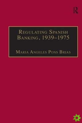 Regulating Spanish Banking, 19391975