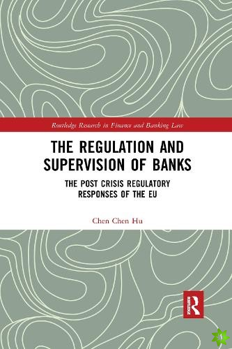 Regulation and Supervision of Banks