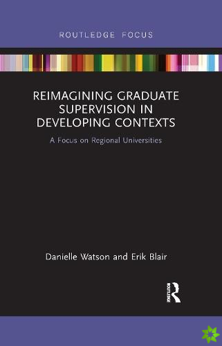 Reimagining Graduate Supervision in Developing Contexts