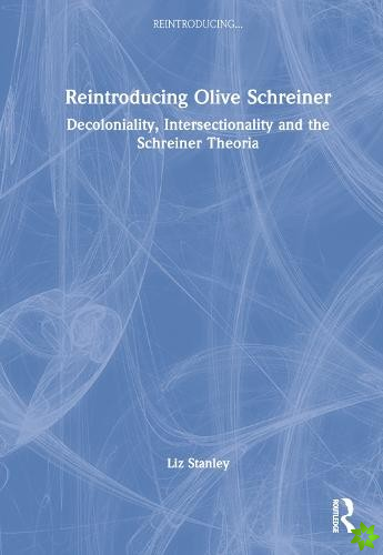 Reintroducing Olive Schreiner