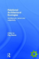 Relational Architectural Ecologies