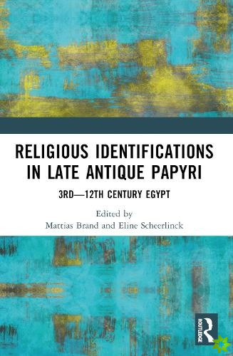 Religious Identifications in Late Antique Papyri