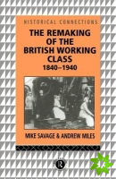 Remaking of the British Working Class, 1840-1940