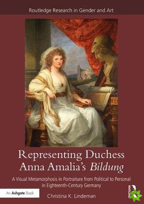 Representing Duchess Anna Amalia's Bildung