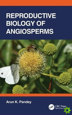 Reproductive Biology of Angiosperms