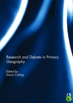 Research and Debate in Primary Geography