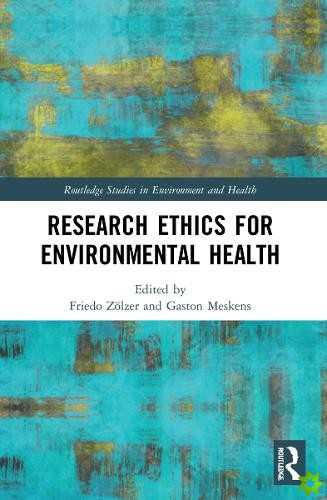 Research Ethics for Environmental Health