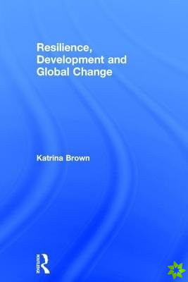 Resilience, Development and Global Change