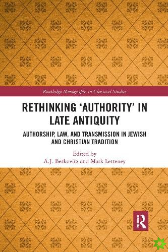 Rethinking Authority in Late Antiquity
