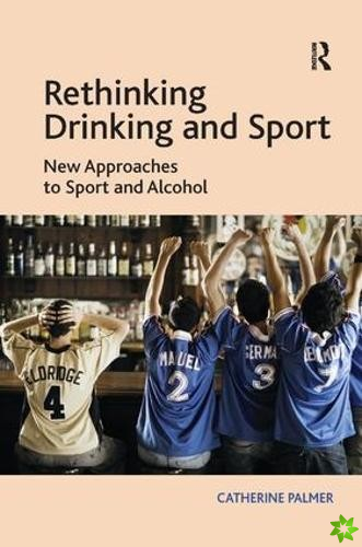 Rethinking Drinking and Sport