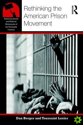 Rethinking the American Prison Movement