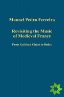 Revisiting the Music of Medieval France