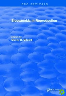 Revival: Eicosanoids in Reproduction (1990)
