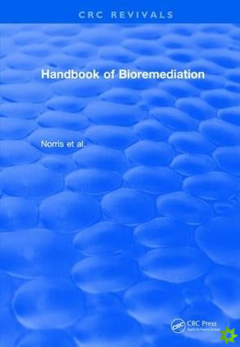 Revival: Handbook of Bioremediation (1993)