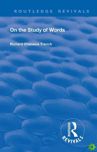Revival: On the Study of Words (1904)