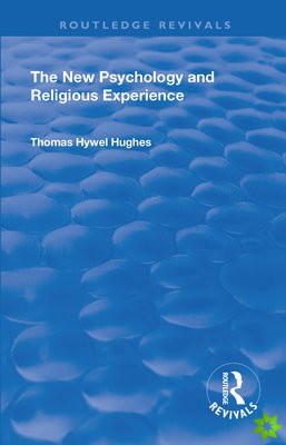 Revival: The New Psychology and Religious Experience (1933)