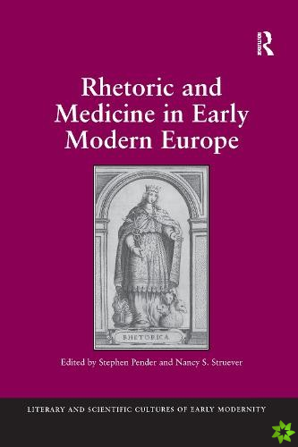 Rhetoric and Medicine in Early Modern Europe