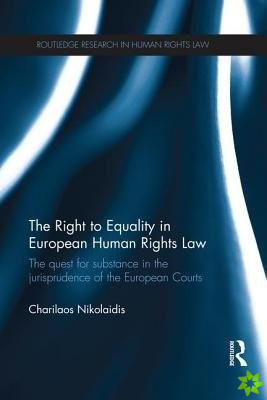 Right to Equality in European Human Rights Law