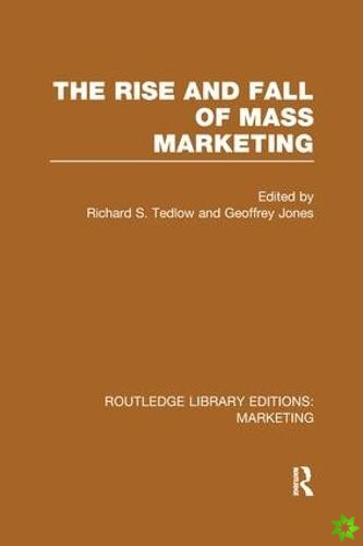 Rise and Fall of Mass Marketing (RLE Marketing)