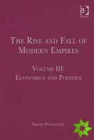 Rise and Fall of Modern Empires, Volume III