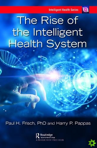 Rise of the Intelligent Health System