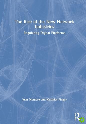 Rise of the New Network Industries