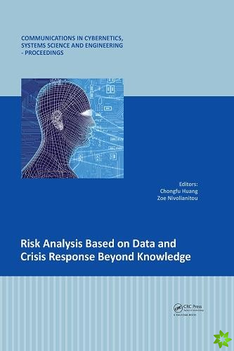 Risk Analysis Based on Data and Crisis Response Beyond Knowledge