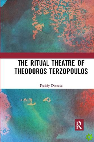 Ritual Theatre of Theodoros Terzopoulos