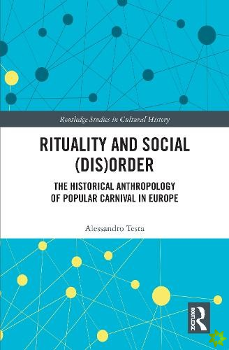 Rituality and Social (Dis)Order