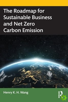Roadmap for Sustainable Business and Net Zero Carbon Emission