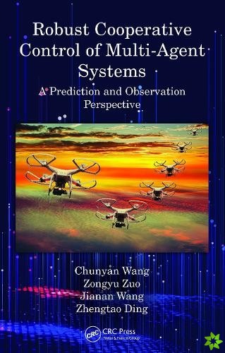 Robust Cooperative Control of Multi-Agent Systems