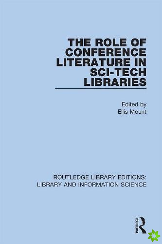 Role of Conference Literature in Sci-Tech Libraries