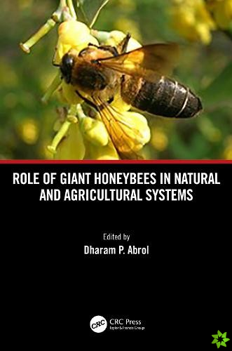 Role of Giant Honeybees in Natural and Agricultural Systems