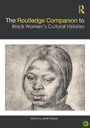 Routledge Companion to Black Womens Cultural Histories