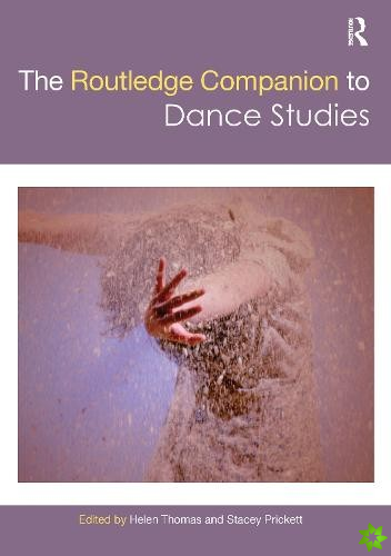 Routledge Companion to Dance Studies
