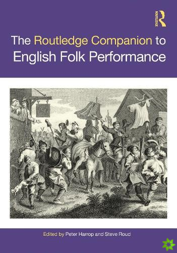 Routledge Companion to English Folk Performance