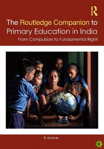 Routledge Companion to Primary Education in India