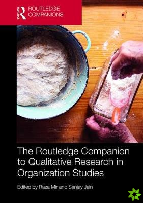 Routledge Companion to Qualitative Research in Organization Studies