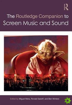 Routledge Companion to Screen Music and Sound