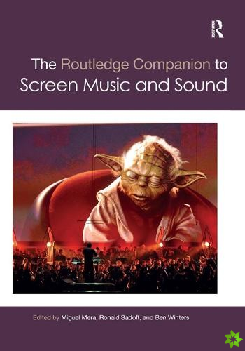 Routledge Companion to Screen Music and Sound