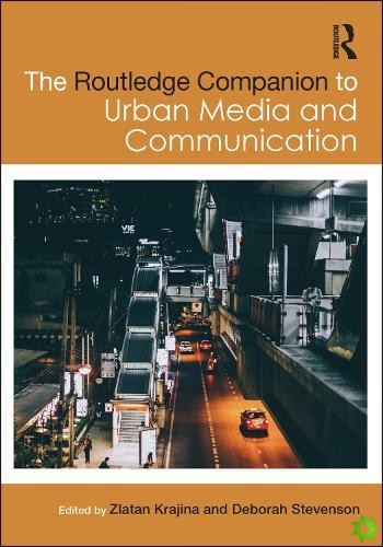 Routledge Companion to Urban Media and Communication