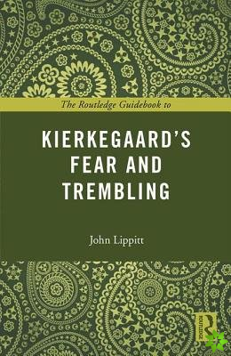 Routledge Guidebook to Kierkegaard's Fear and Trembling