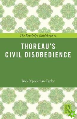 Routledge Guidebook to Thoreau's Civil Disobedience