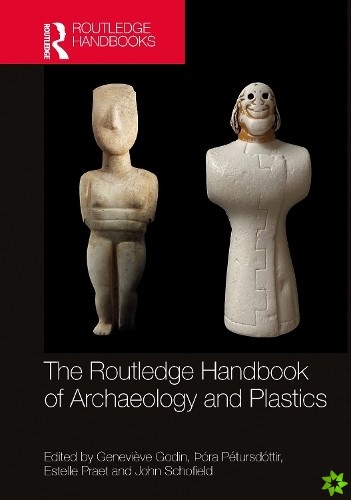 Routledge Handbook of Archaeology and Plastics