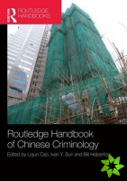 Routledge Handbook of Chinese Criminology