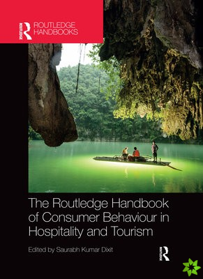 Routledge Handbook of Consumer Behaviour in Hospitality and Tourism