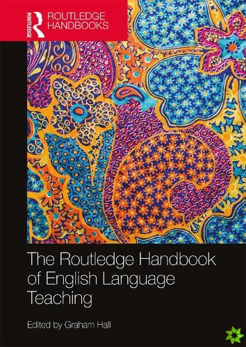 Routledge Handbook of English Language Teaching