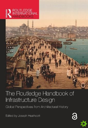 Routledge Handbook of Infrastructure Design