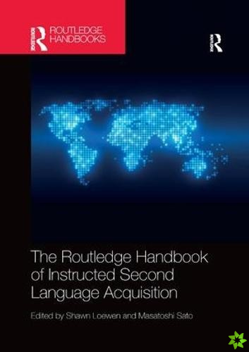 Routledge Handbook of Instructed Second Language Acquisition